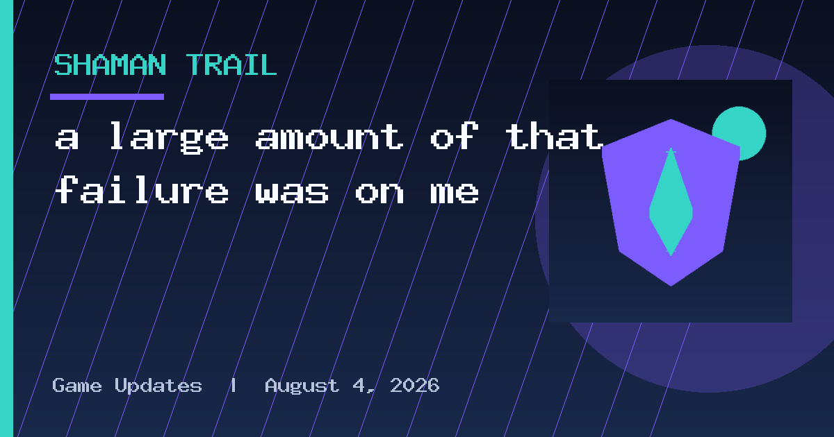 a large amount of that failure was on me