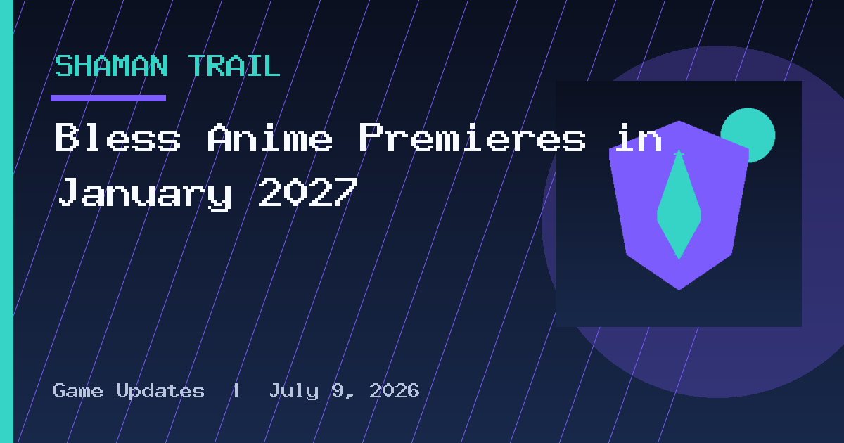Bless Anime Premieres in January 2027