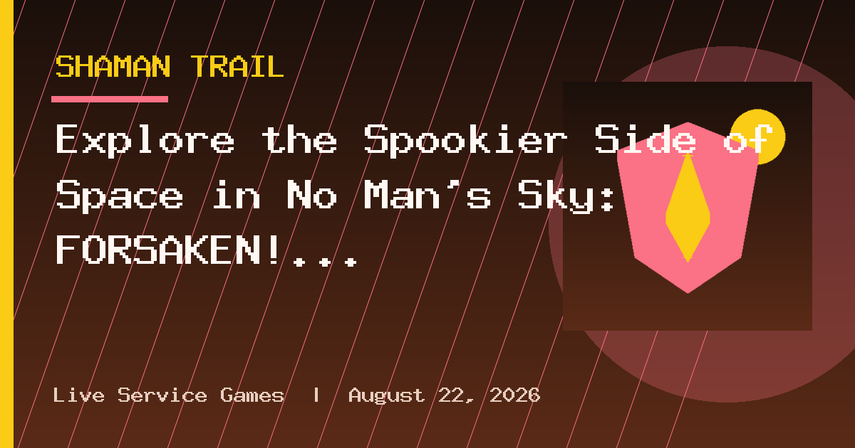 Explore the Spookier Side of Space in No Man’s Sky: FORSAKEN!