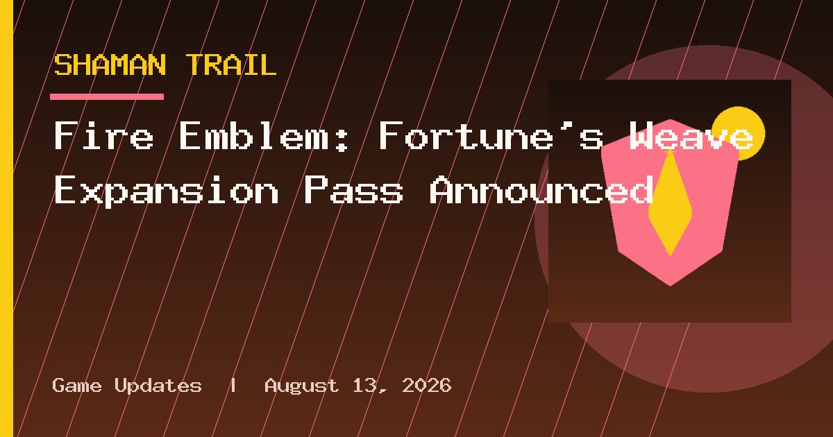 Fire Emblem: Fortune’s Weave Expansion Pass Announced