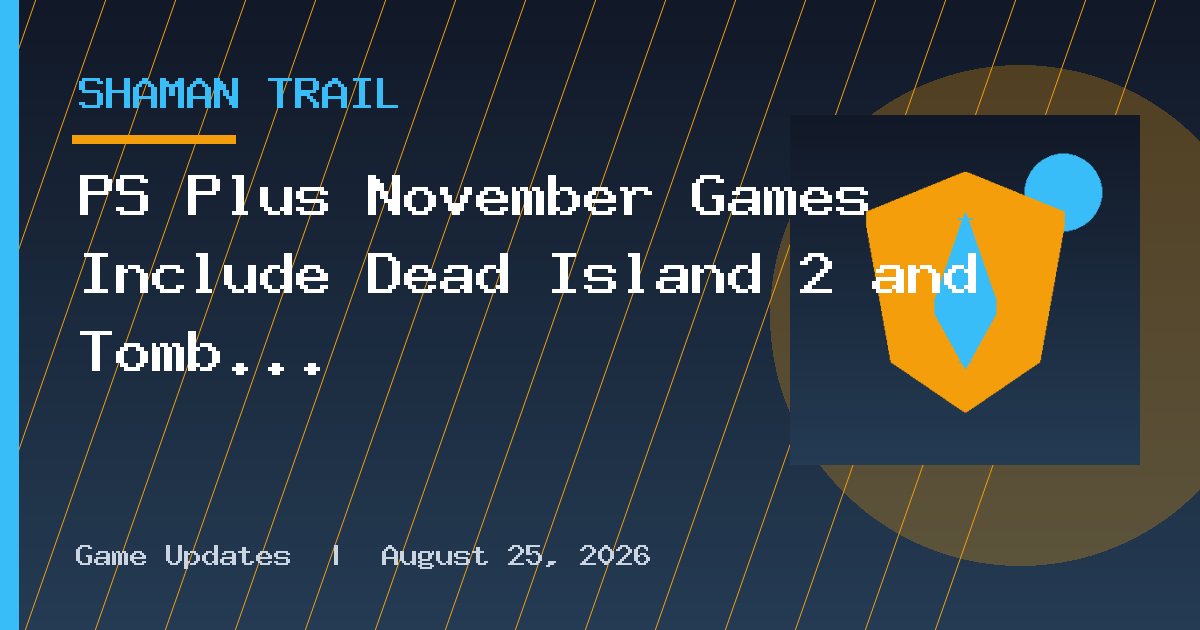 PS Plus November Games Include Dead Island 2 and Tomb Raider Remasters