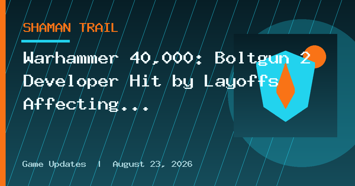 Warhammer 40,000: Boltgun 2 Developer Hit by Layoffs Affecting 25 Percent of its